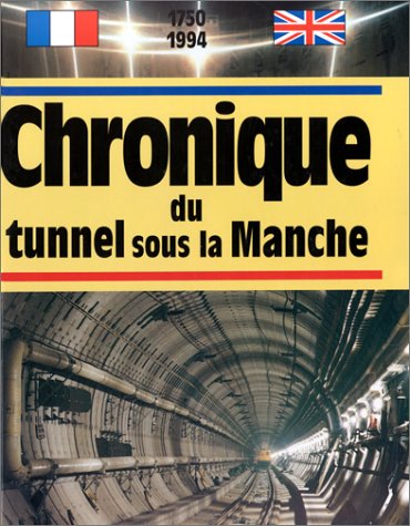 Chronique Du Tunnel Sous La Manche 9782905969620