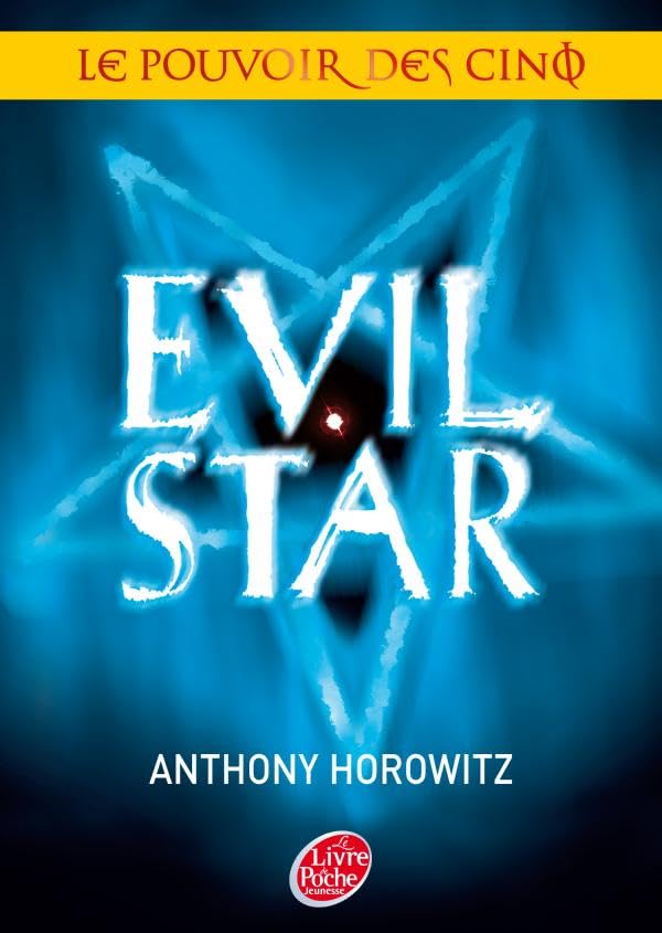 Le pouvoir des cinq - Tome 2 - Evil star 9782013225687