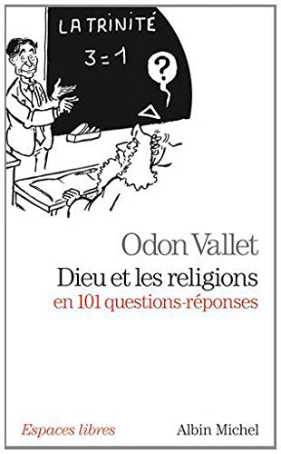 Dieu et les religions en 101 questions-réponses 9782226258380