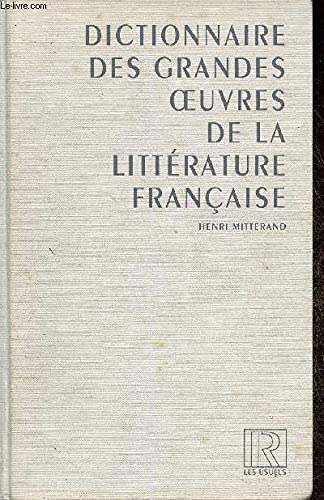 Dictionnaire des grandes oeuvres de la littérature française 9782850361968