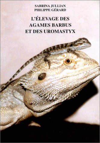 L'élevage des agames barbus et des uromastyx 9782912521101