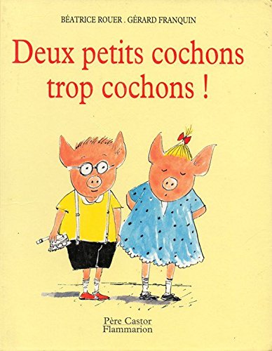 Deux petits cochons trop cochons ! 9782081607255