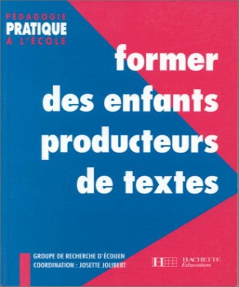 Former des enfants producteurs de textes 9782011703507