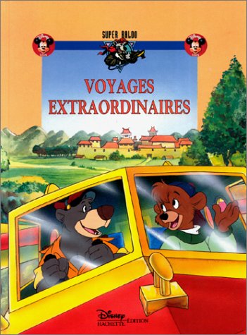 Super Baloo : voyages extraordinaires 9782230001545
