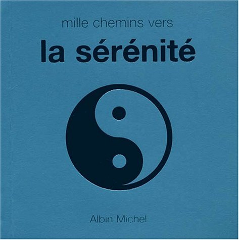 Mille chemins vers la sérénité 9782226119841