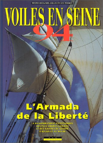 Voiles en Seine 94 : L'Armada de la liberté 9782906258419