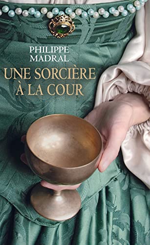 Une sorcière à la cour 9782298162172