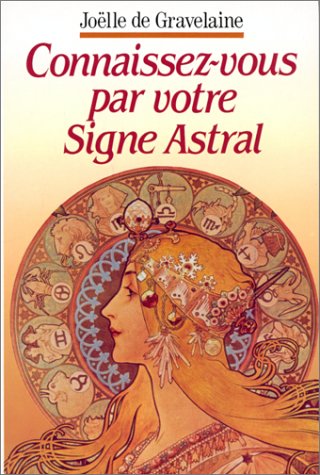 Connaissez-vous par votre signe astral 9782733900697