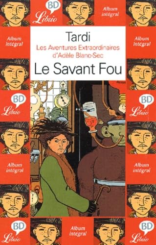 Les Aventures extraordinaires d'Adèle Blanc Sec, tome 3 : Le Savant fou 9782290320969