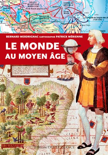 Le monde au Moyen Âge 9782737363061