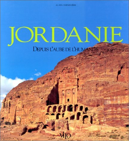 Jordanie. Depuis L'Aube De L'Humanite 9782719103333