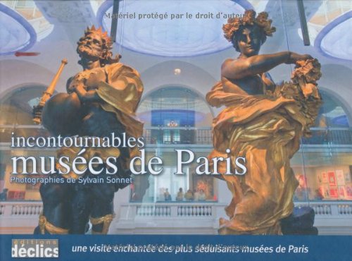 Incontournables musées de Paris 9782847681680