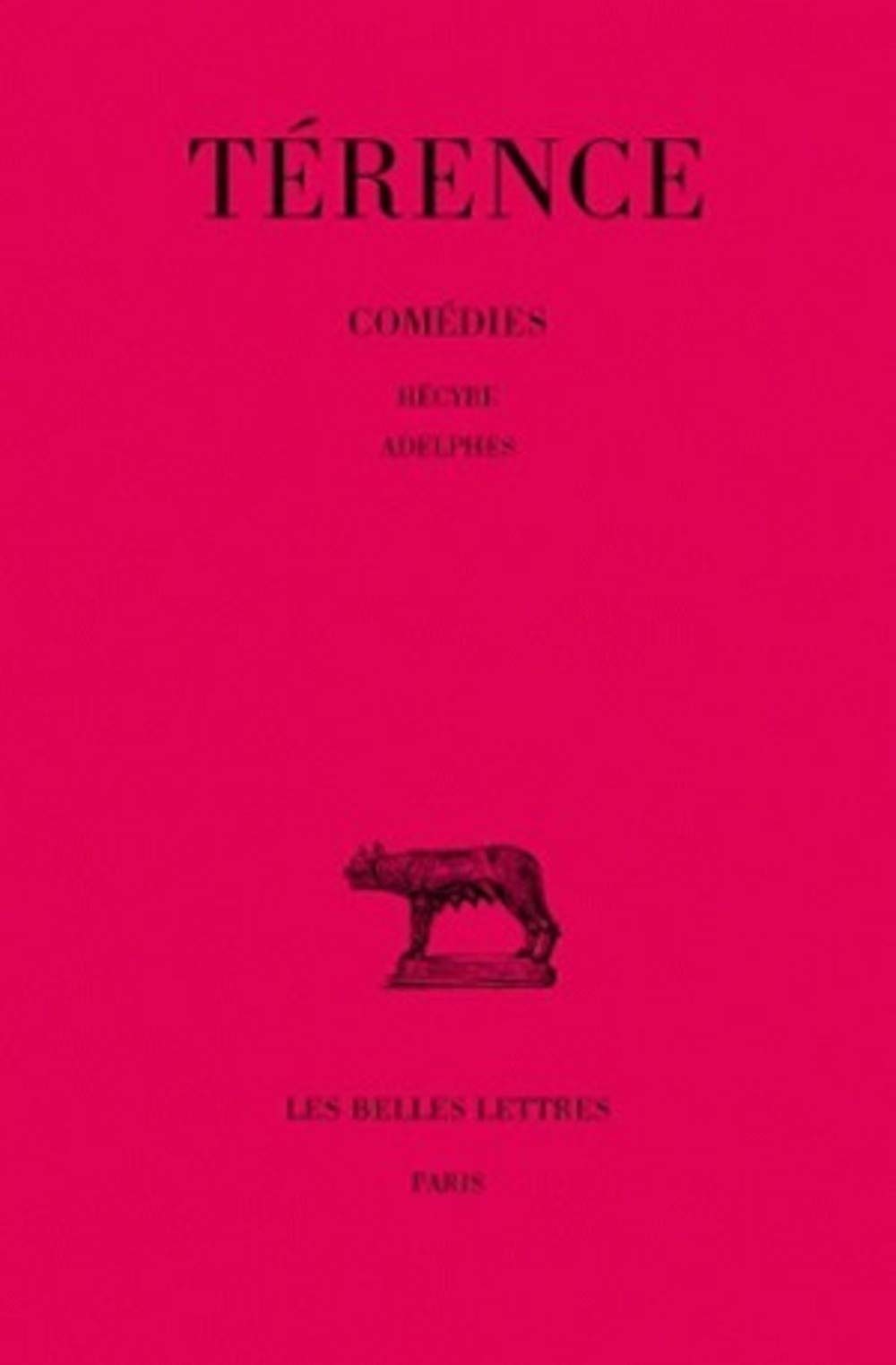 Comédies, tome 3. Hécyre - Adelphes 9782251012773