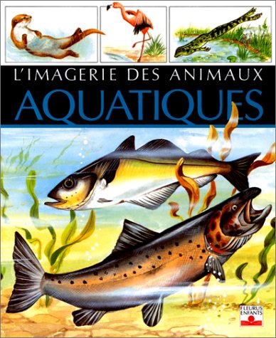 L'imagerie des animaux aquatiques 9782215016823