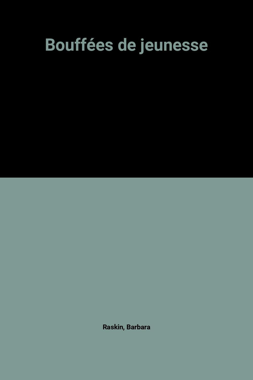 Bouffees de jeunesse ***** 9782277228882