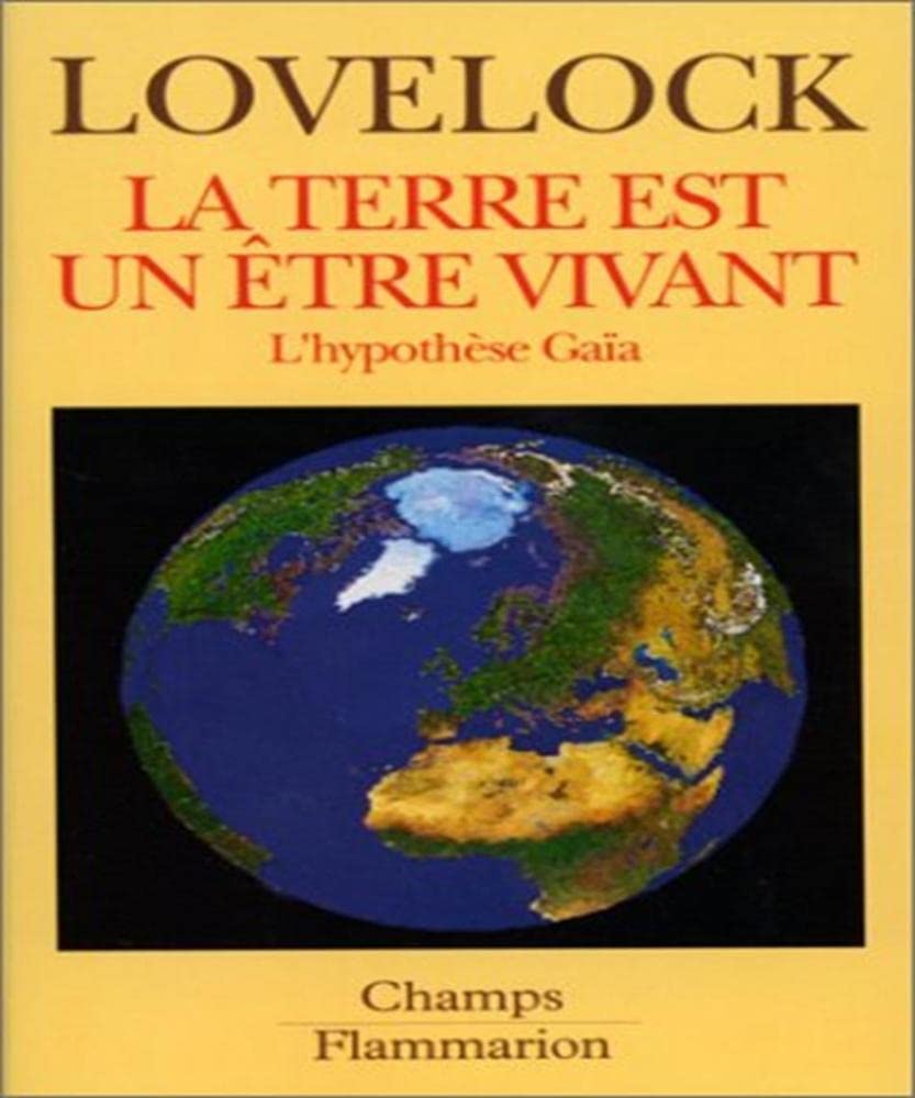 la terre est un etre vivant - l'hypothese gaia 9782080812834