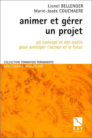 ANIMER ET GERER UN PROJET 9782710113591