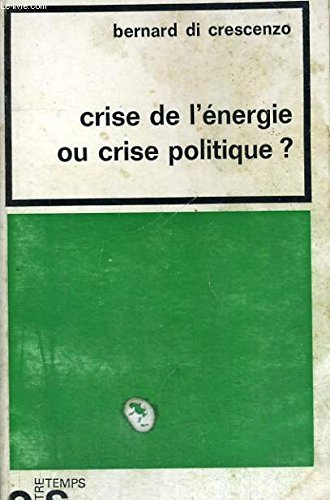 Crise de L'Energie ou Politique? 
