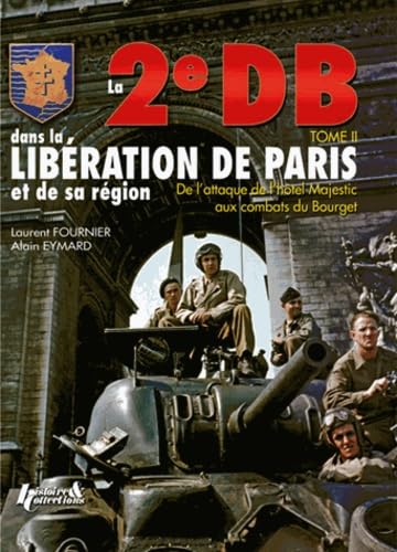 La 2eDB dans la libération de Paris et de sa région (2) 9782352501398