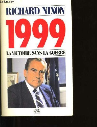 1999, la victoire sans la guerre 9782869570139