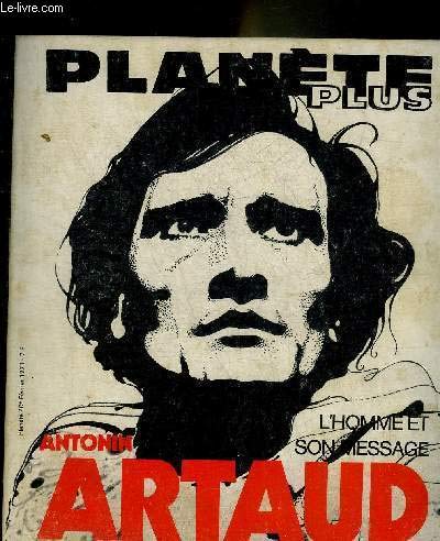 Antonin artaud l'homme et son message 
