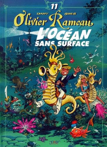 Olivier Rameau, tome 11 : L'océan sans surface 9782872651313