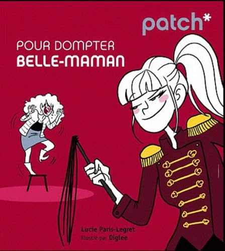 PATCH POUR DOMPTER BELLE-MAMAN 9782754017060