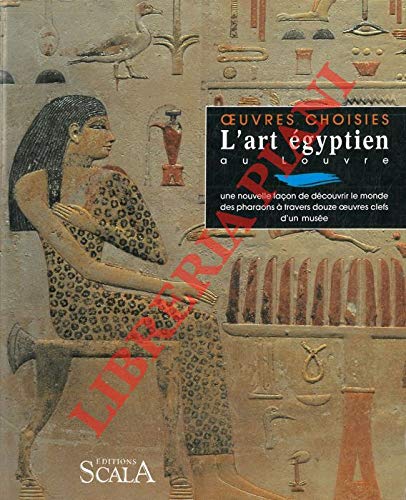 L'art egyptien au louvre 9782866560782