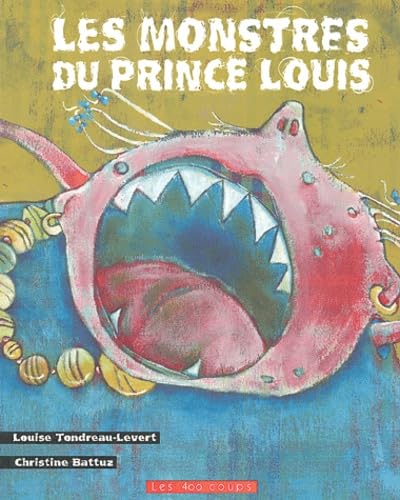 Les Monstres du Prince Louis 9782921620383