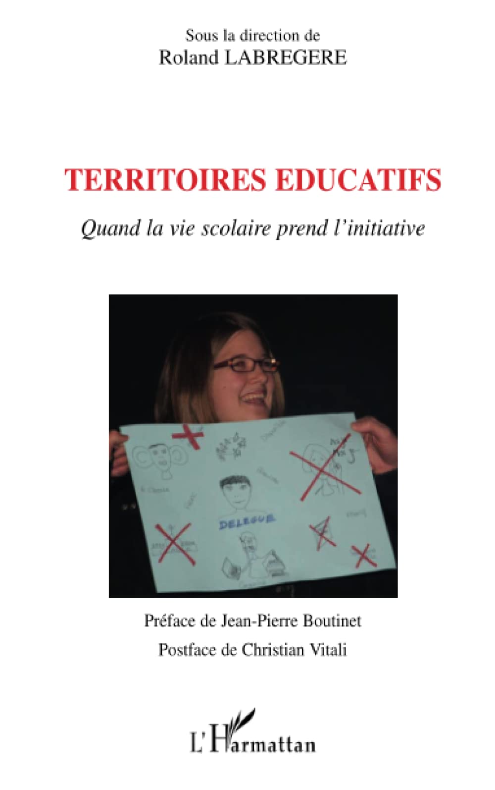 Territoires éducatifs: Quand la vie scolaire prend l'initiative 9782296137622