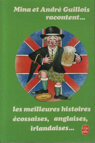 Les Meilleures histoires écossaises, anglaises, irlandaises et galloises (Le Livre de poche) 9782253027058