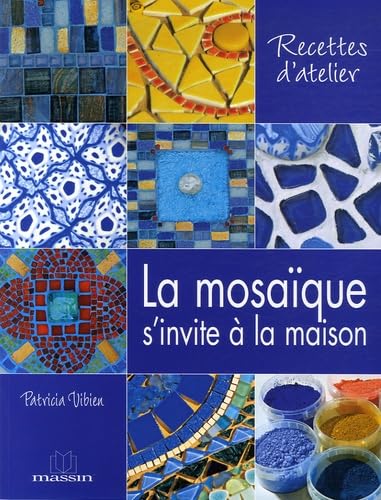 La mosaïque s'invite à la maison 9782707205360