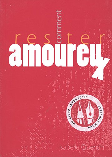 Comment Rester Amoureux En 1 Livre & 52 Cartes , Collection Une Semaine A La Fois 9782923503097