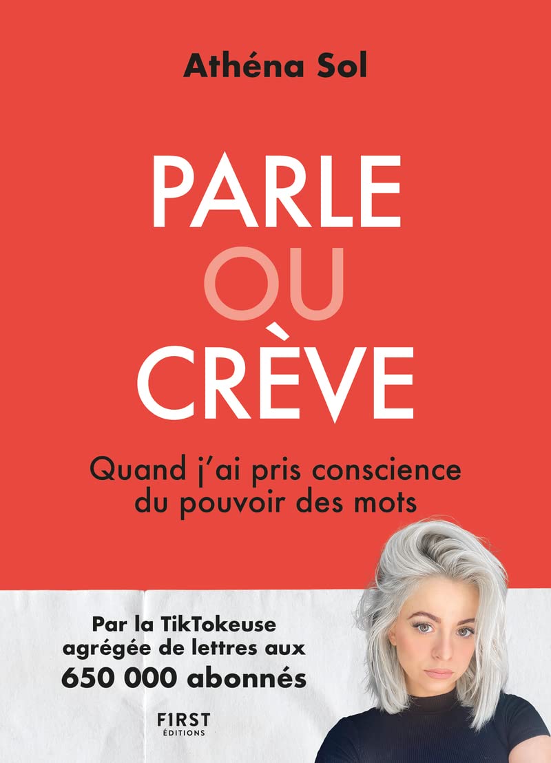 Parle ou crève - Quand j'ai pris conscience du pouvoir des mots: Quand j'ai pris conscience du pouvoir des mots 9782412079263