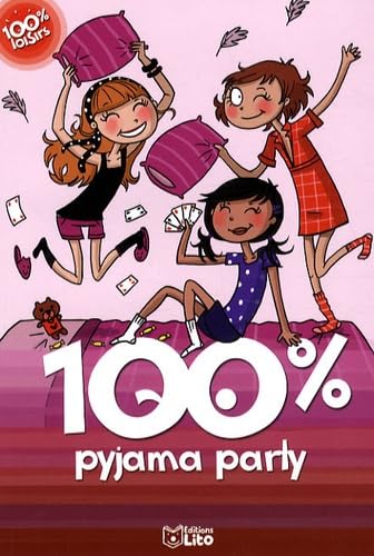 100% pyjama party ( périmé ) 9782244478586