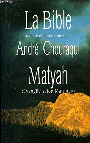 LA BIBLE.MATYAH.(L'EVANGILE SELON MATTHIEU). 9782286041892