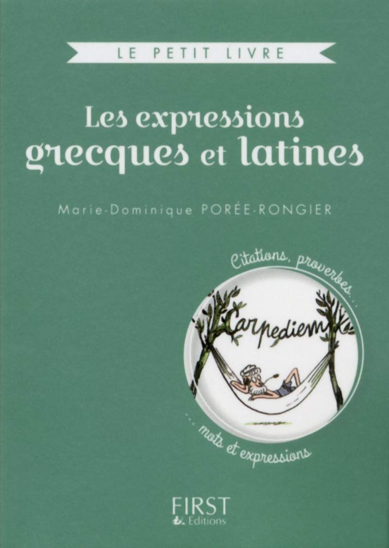 Le Petit livre collector - Les expressions grecques et latines 9782754082426