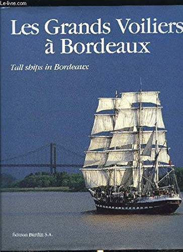 Les grands voiliers à Bordeaux 9782950251411