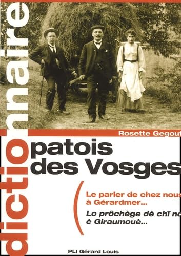 Patois des Vosges.: Dictionnaire 9782914554084