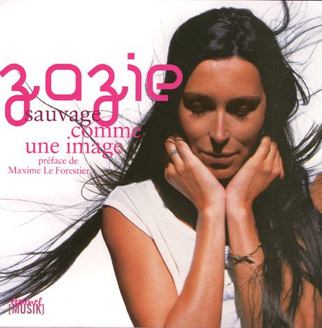 Zazie, Sauvage comme une image 9782845971530