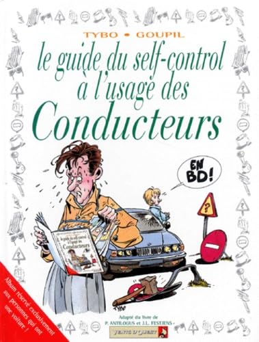 Le Guide du self-control à l'usage des conducteurs en BD 9782869675742