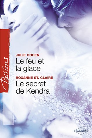 Le feu et la glace - Le secret de Kendra 9782280084741