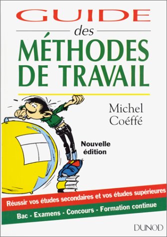 Guide Des Methodes De Travail. Edition 1990 9782100016075