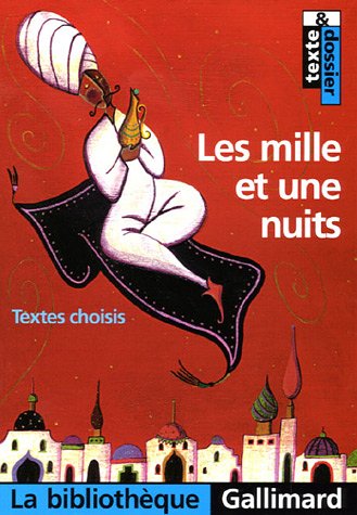 Les mille et une nuits: Textes choisis 9782070306312