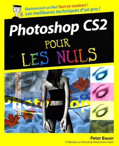 Photoshop CS2 Pour les Nuls 9782844277749