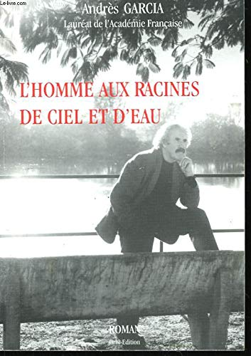 L'homme aux racines de ciel et d'eau 9789990540093