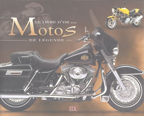 Le livre d'or des motos de légende 9782846901352