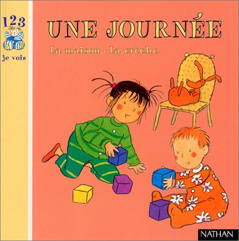 Une journée : La maison - La crèche 9782092021736