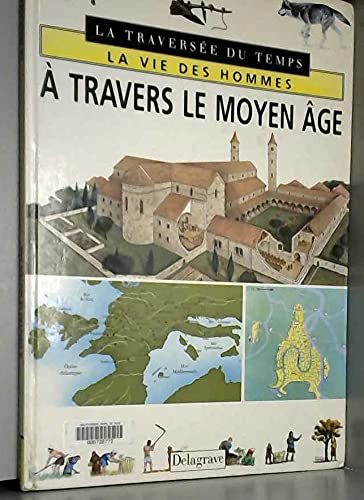 À travers le Moyen âge 9782206008462