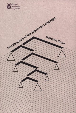 The Structure of the Japanese Language 9780262110495